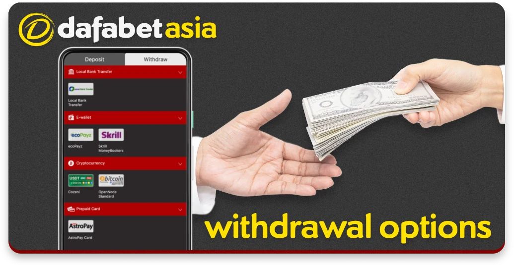 List of payment systems, through which you can withdraw money from Dafabet